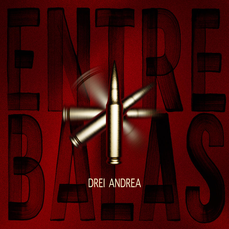 ENTRE BALAS I Drei Andrea